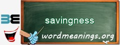 WordMeaning blackboard for savingness